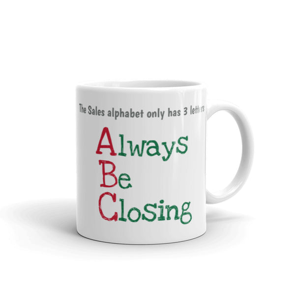Mug: Always Be Closing - Adult